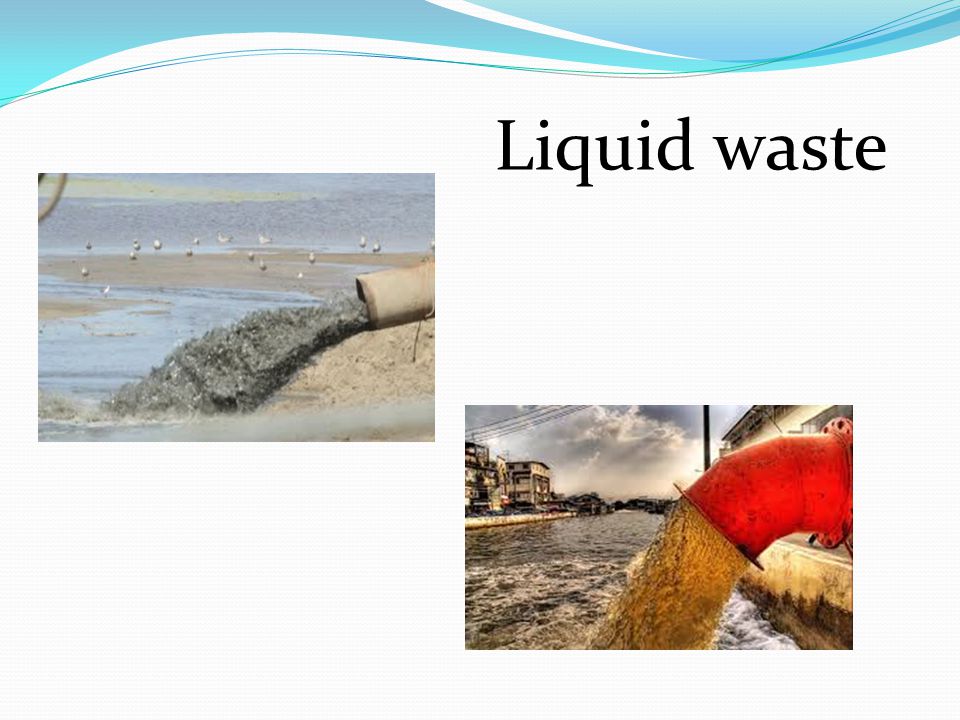 Kinds of Wastes Solid wastes: wastes in solid forms, domestic, commercial and industrial wastes Examples: plastics, Styrofoam containers, bottles, cans, papers, scrap iron, and other trash Liquid Wastes: wastes in liquid form Examples: domestic washings, chemicals, oils, waste water from ponds, manufacturing industries and other sources
