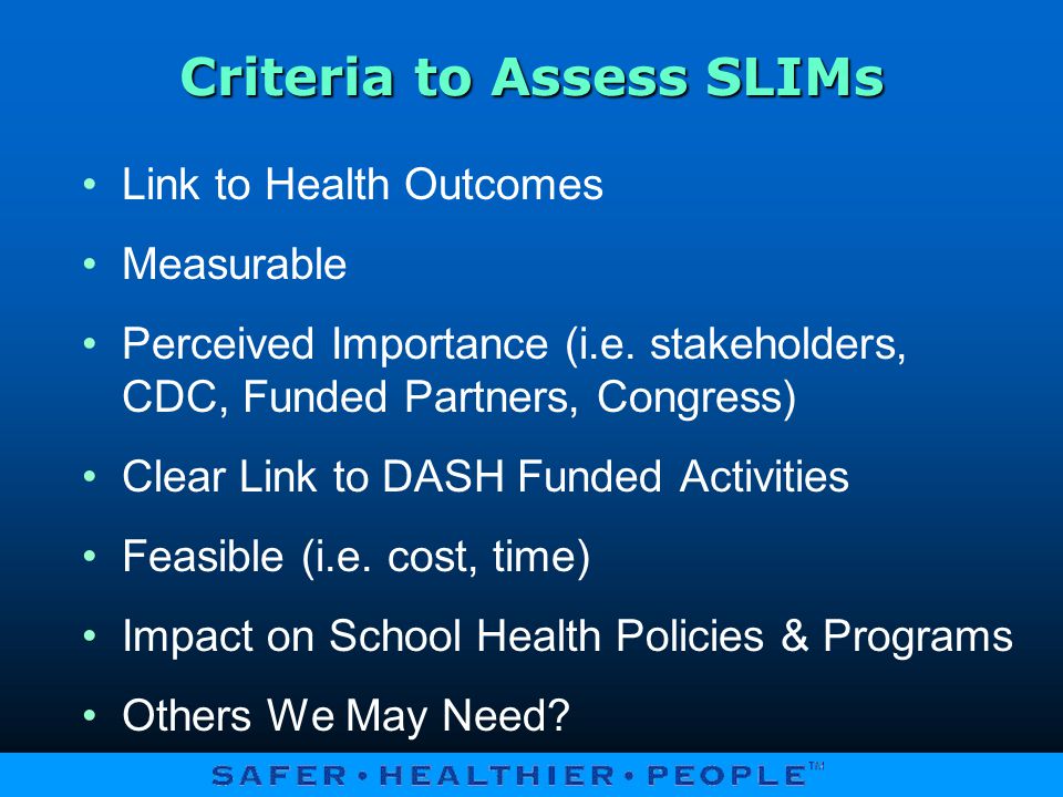 Criteria to Assess SLIMs Link to Health Outcomes Measurable Perceived Importance (i.e.