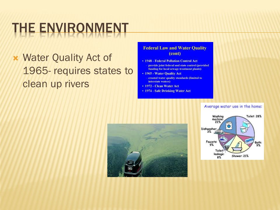  Water Quality Act of requires states to clean up rivers