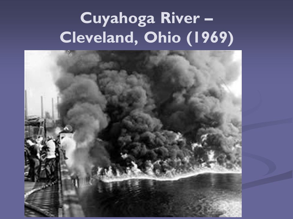 Cuyahoga River – Cleveland, Ohio (1969)