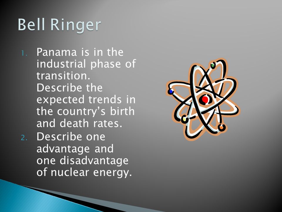 1. Panama is in the industrial phase of transition.