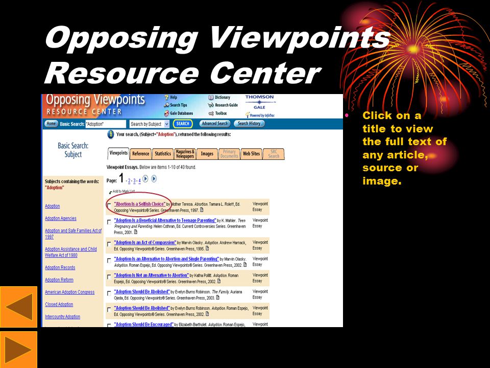 Opposing Viewpoints Resource Center Click on a title to view the full text of any article, source or image.