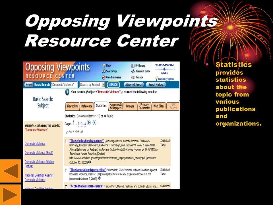 Opposing Viewpoints Resource Center Statistics provides statistics about the topic from various publications and organizations.