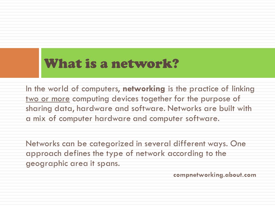 In the world of computers, networking is the practice of linking two or more computing devices together for the purpose of sharing data, hardware and software.