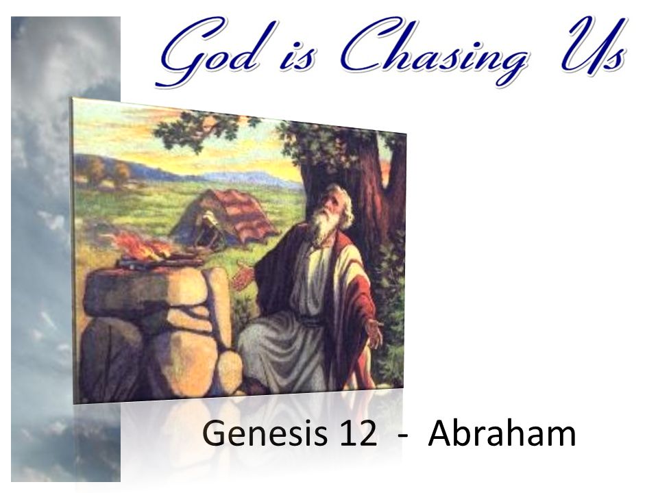 Genesis 12 - Abraham