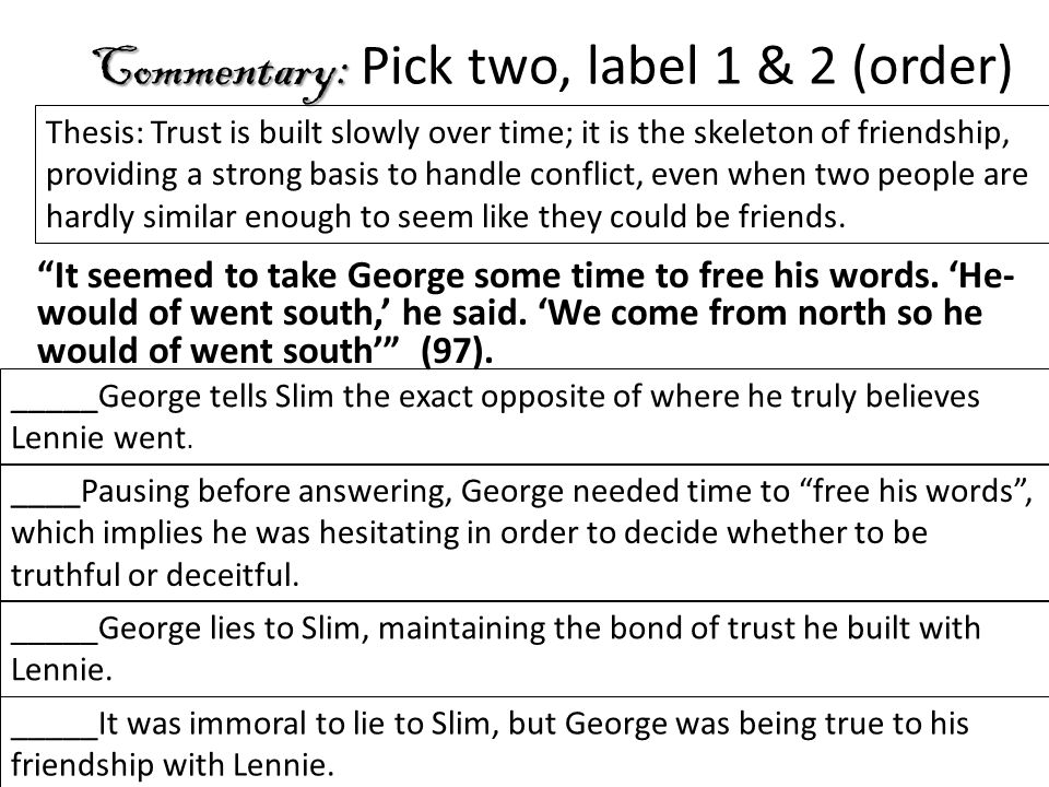 Commentary: Commentary: Pick two, label 1 & 2 (order) It seemed to take George some time to free his words.