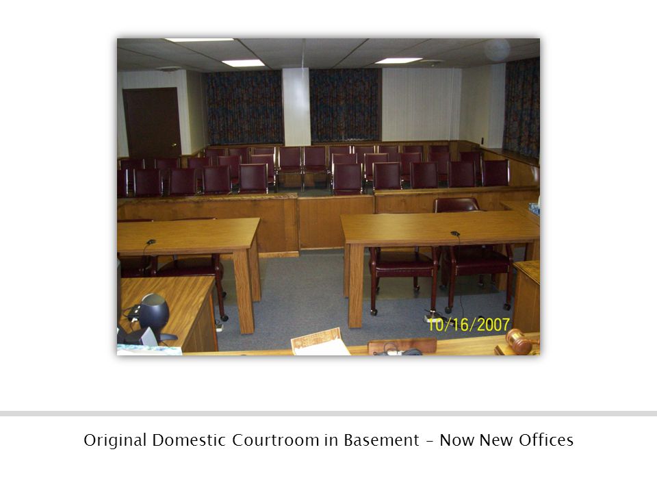 Original Domestic Courtroom in Basement – Now New Offices