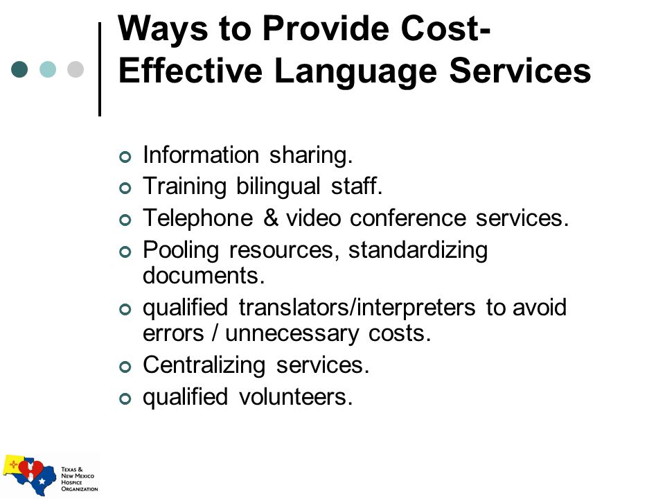 Ways to Provide Cost- Effective Language Services Information sharing.