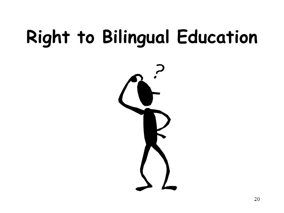 Right to Bilingual Education 20