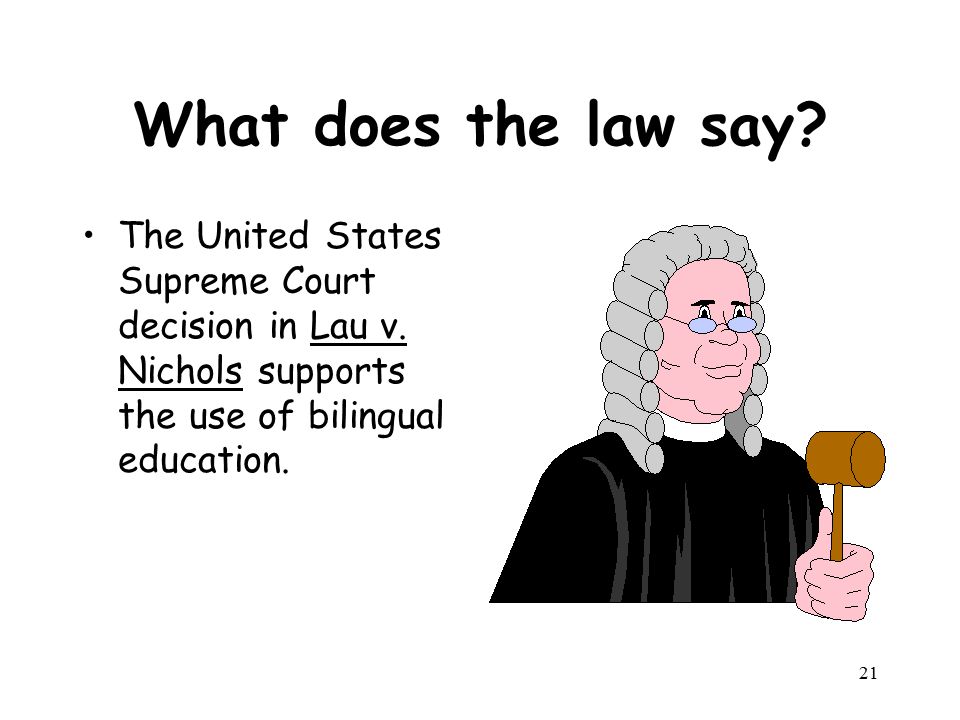 What does the law say. The United States Supreme Court decision in Lau v.