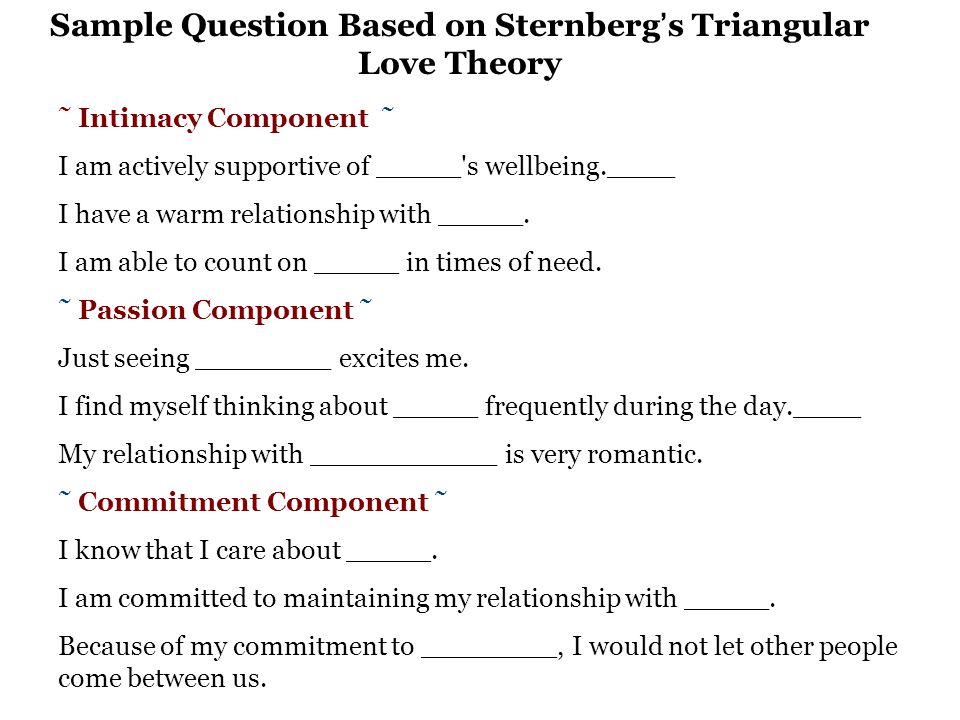 ˜ Intimacy Component ˜ I am actively supportive of _____ s wellbeing.____ I have a warm relationship with _____.