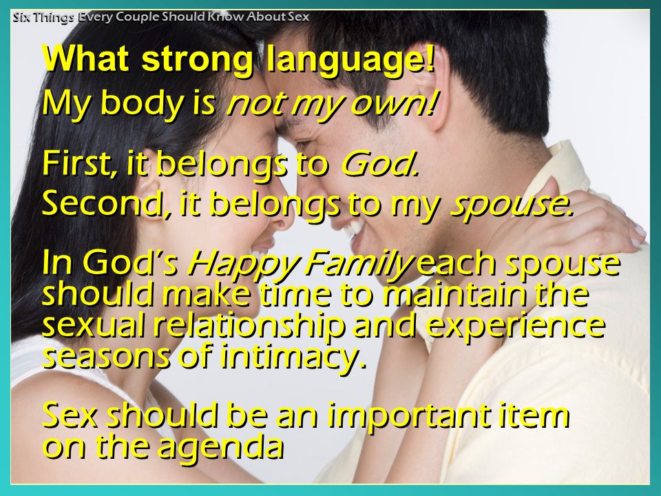 What strong language. My body is not my own. First, it belongs to God.