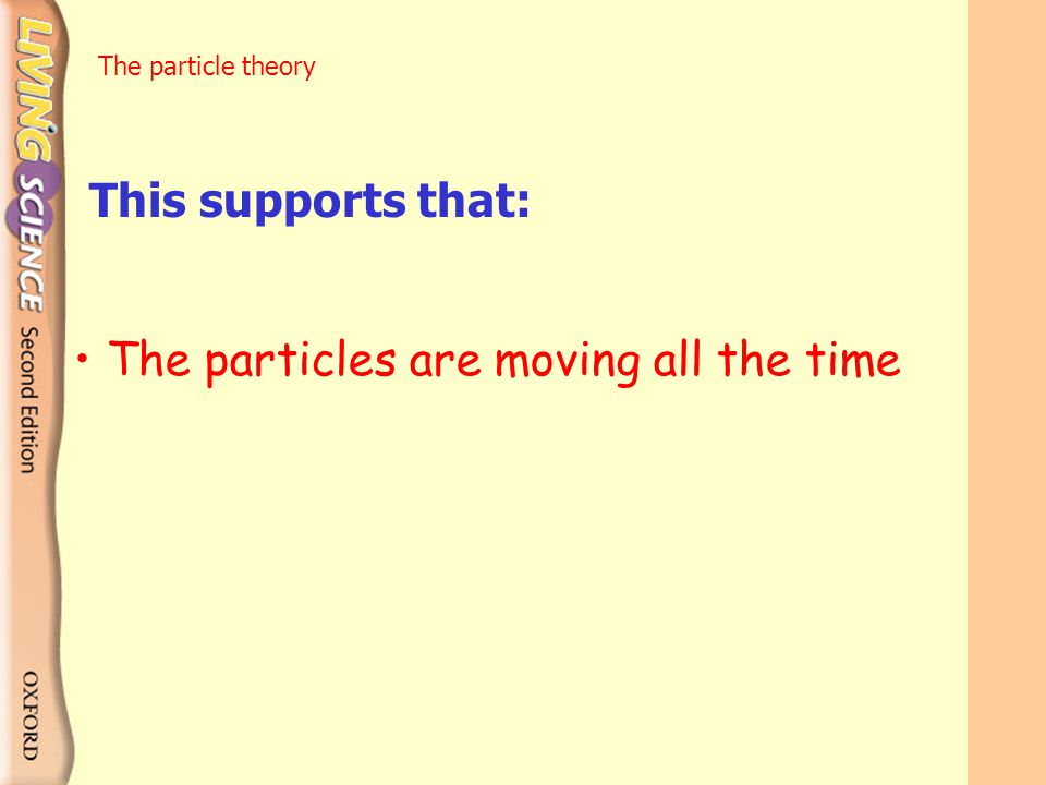 The particle theory Do particles in liquid move The purple colour spreads out