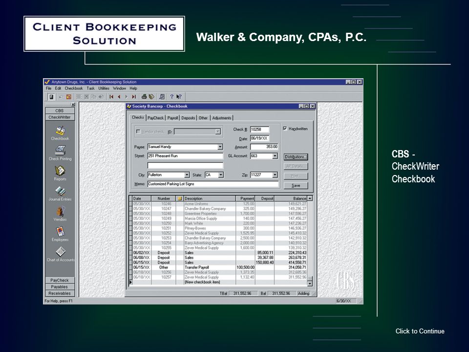 Walker & Company, CPAs, P.C. CBS - CheckWriter Checkbook Click to Continue