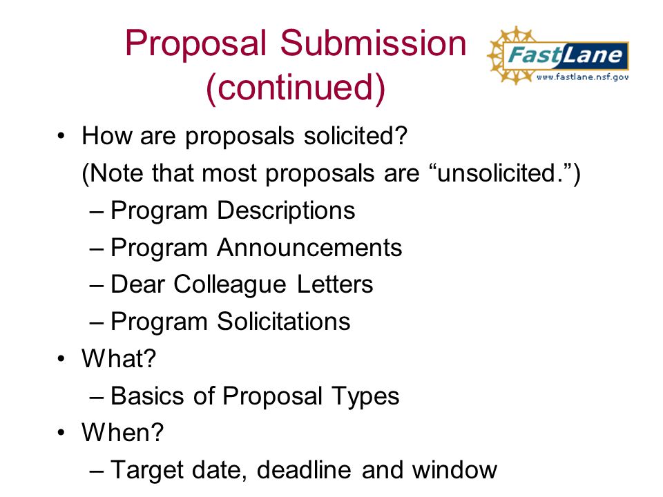 Proposal Submission (continued) How are proposals solicited.