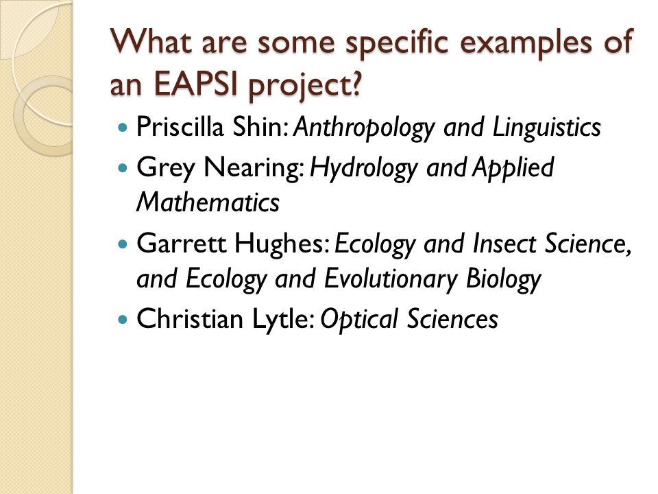 What are some specific examples of an EAPSI project.