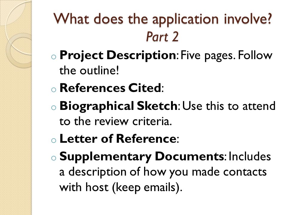 What does the application involve. Part 2 o Project Description: Five pages.