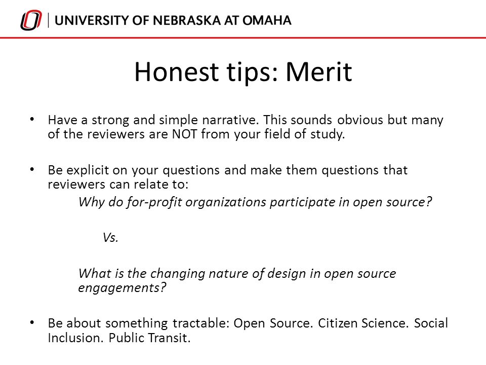 Honest tips: Merit Have a strong and simple narrative.