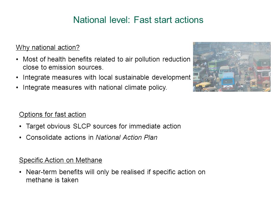 National level: Fast start actions Why national action.