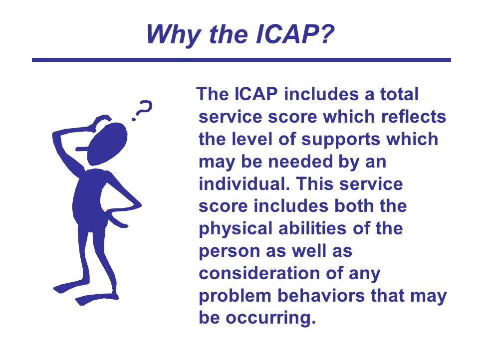 Why the ICAP.