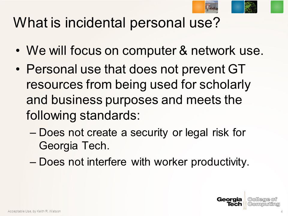 What is incidental personal use. We will focus on computer & network use.