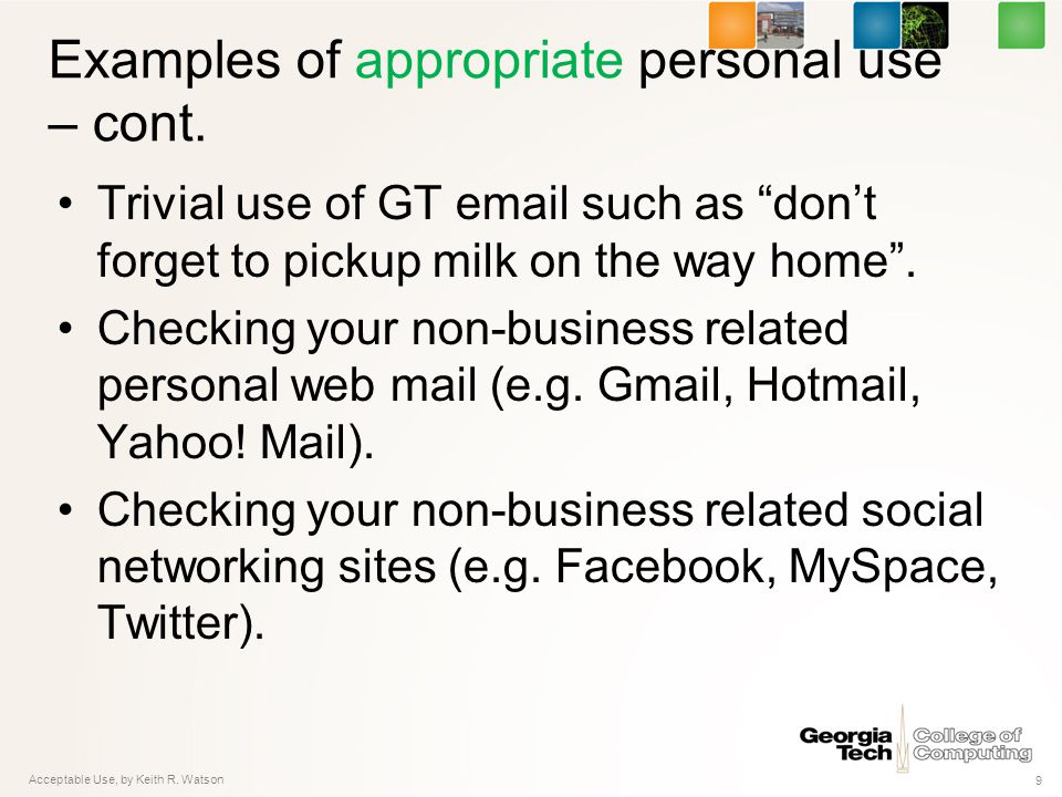 Examples of appropriate personal use – cont.