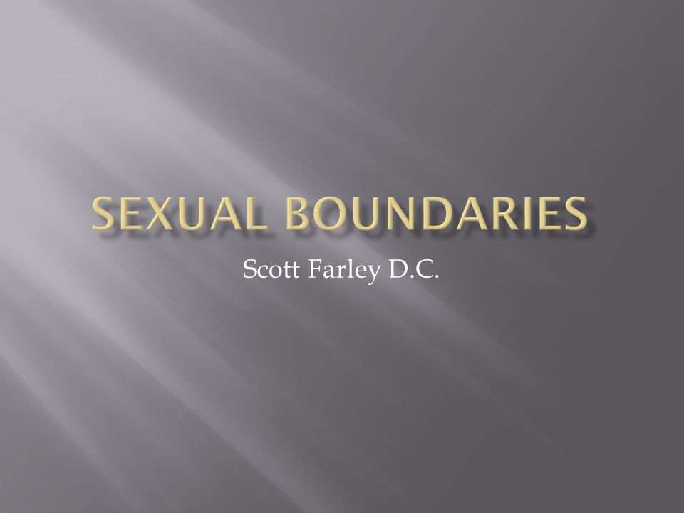 Chiro and sexual boundaries cheaply got Chiro and sexual boundaries are not
