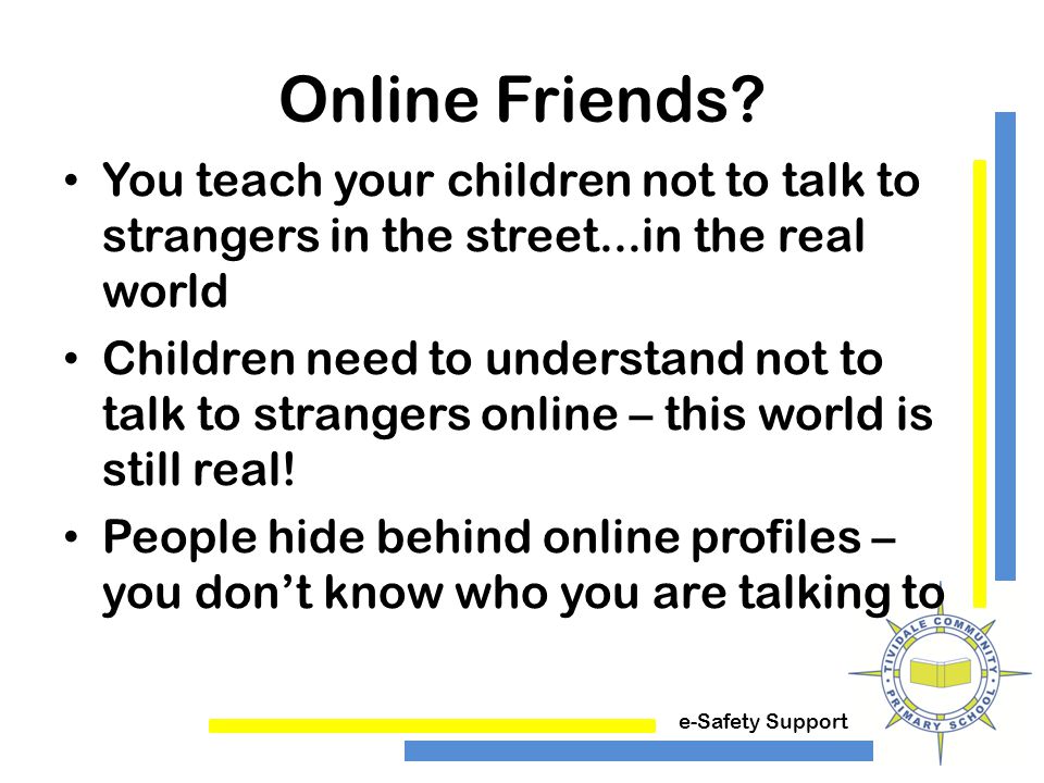 e-Safety Support Online Friends.