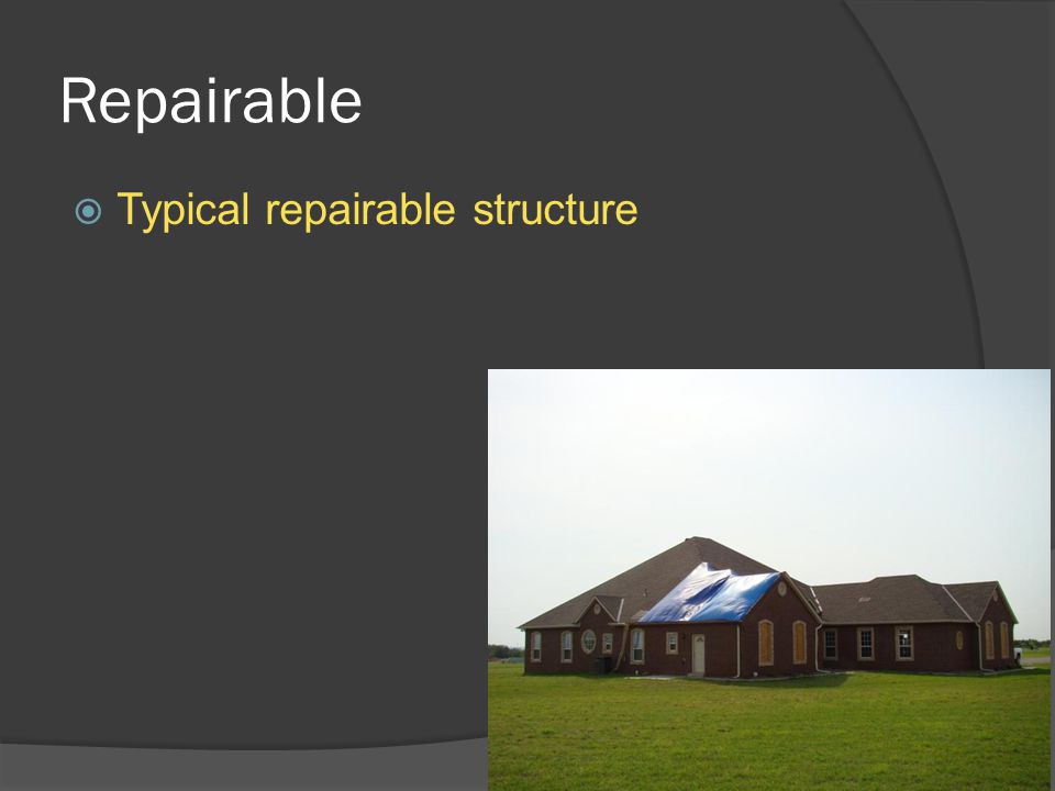 Repairable  Typical repairable structure