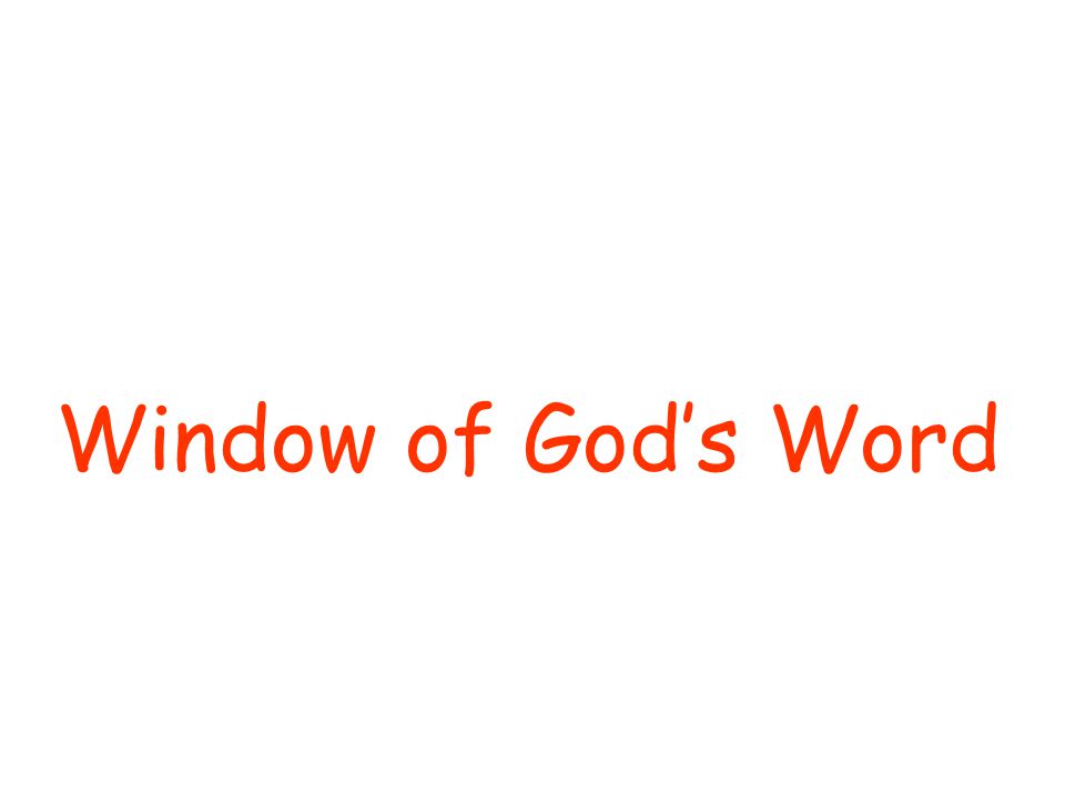 Window of God’s Word