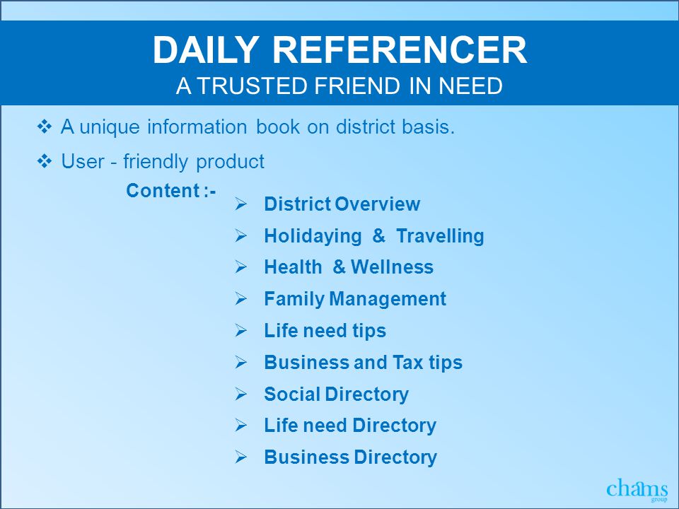 DAILY REFERENCER A TRUSTED FRIEND IN NEED  A unique information book on district basis.