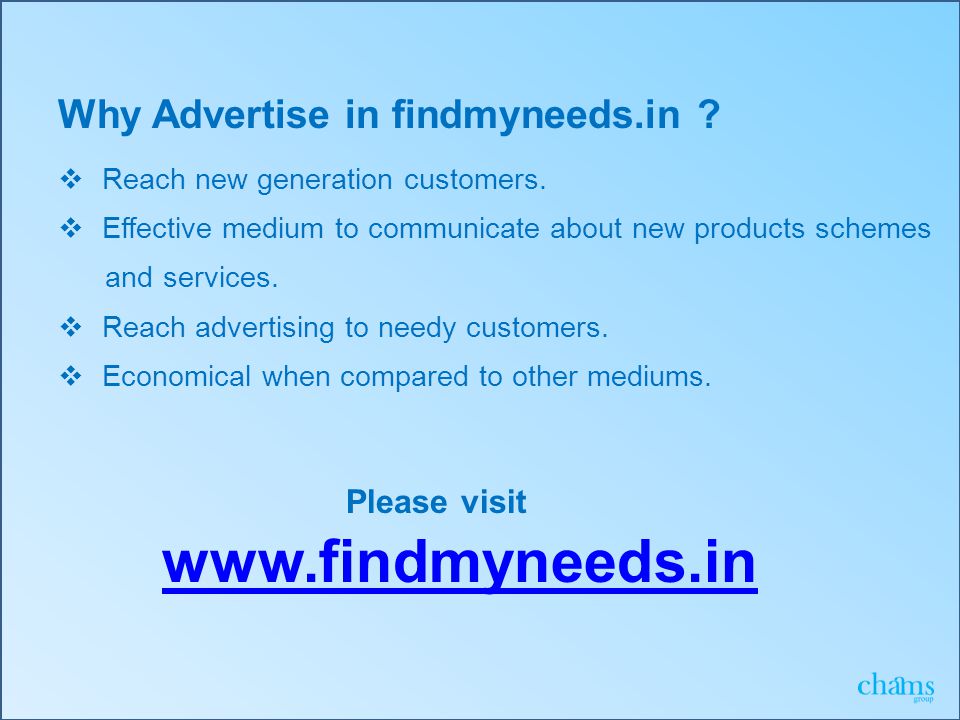 Why Advertise in findmyneeds.in .  Reach new generation customers.