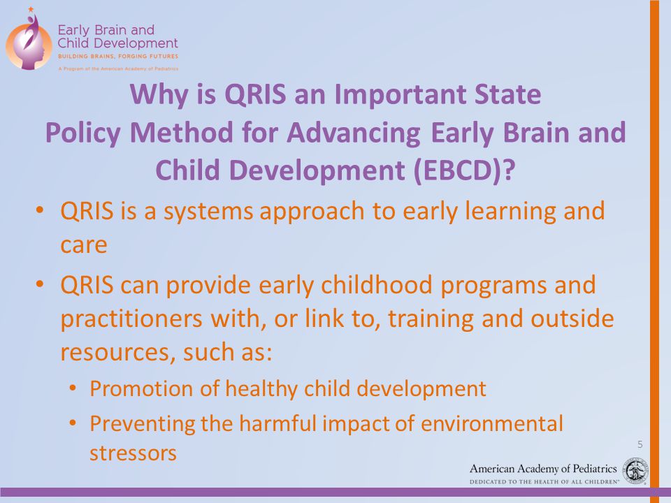 Why is QRIS an Important State Policy Method for Advancing Early Brain and Child Development (EBCD).