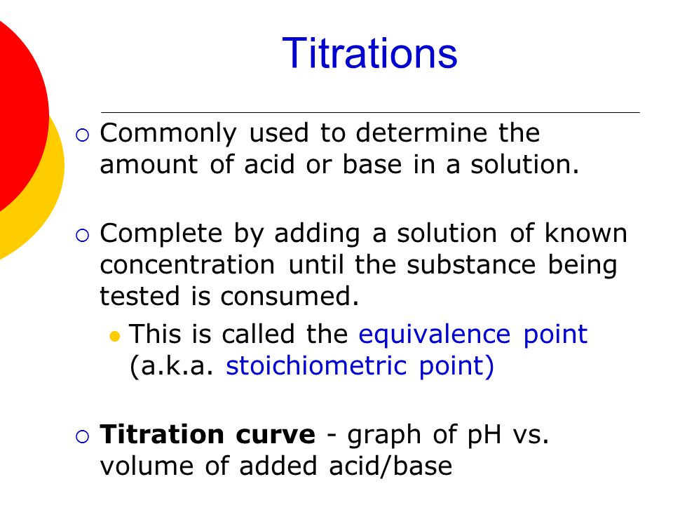 Unit 8: Acids and Bases Part 5: Titrations & Indicators