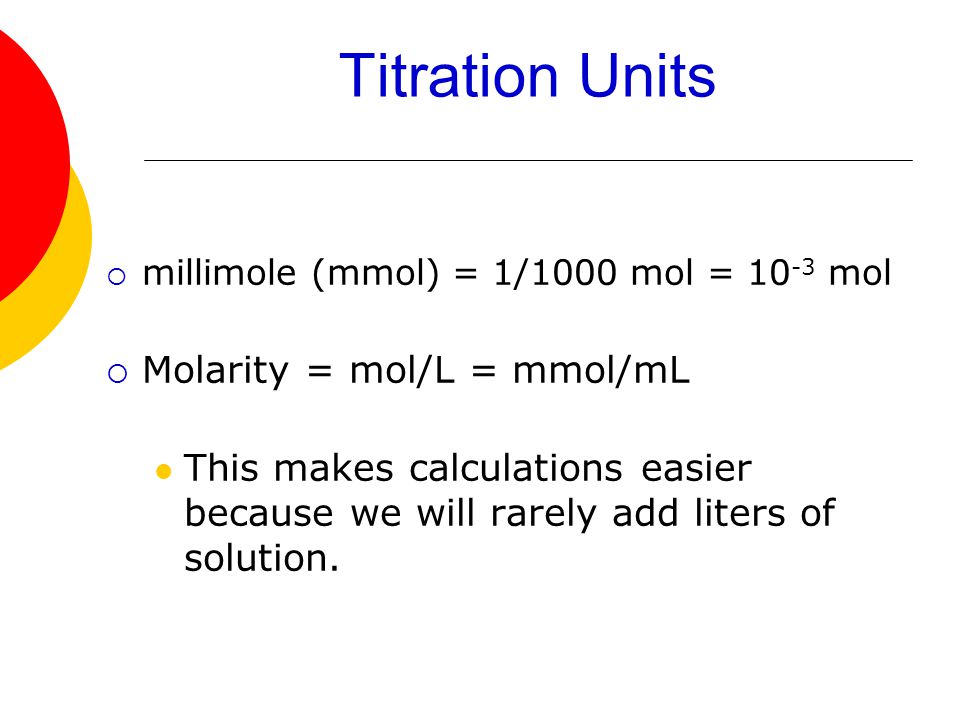 Titrations  Commonly used to determine the amount of acid or base in a solution.