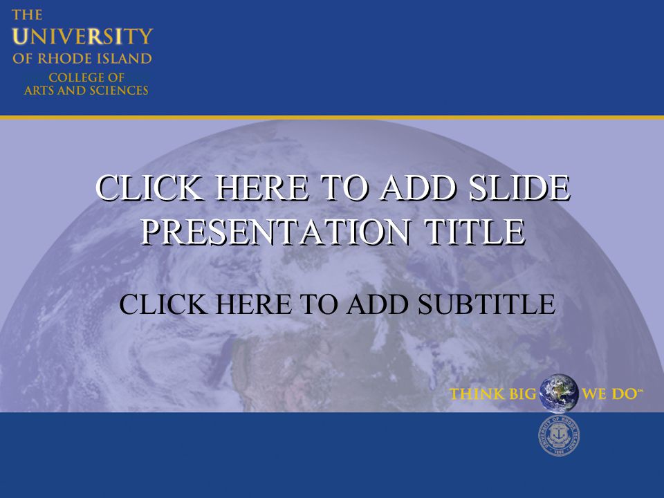 CLICK HERE TO ADD SLIDE PRESENTATION TITLE CLICK HERE TO ADD SUBTITLE