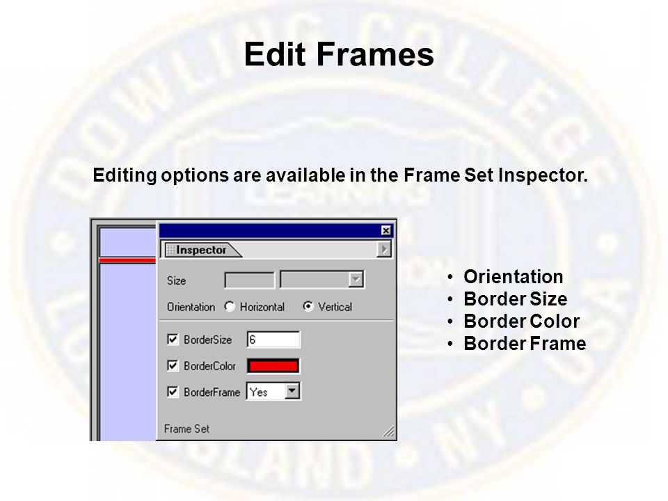 Edit Frames Editing options are available in the Frame Set Inspector.
