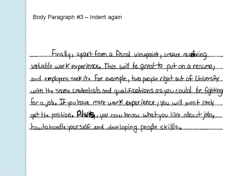 Body Paragraph #3 – Indent again