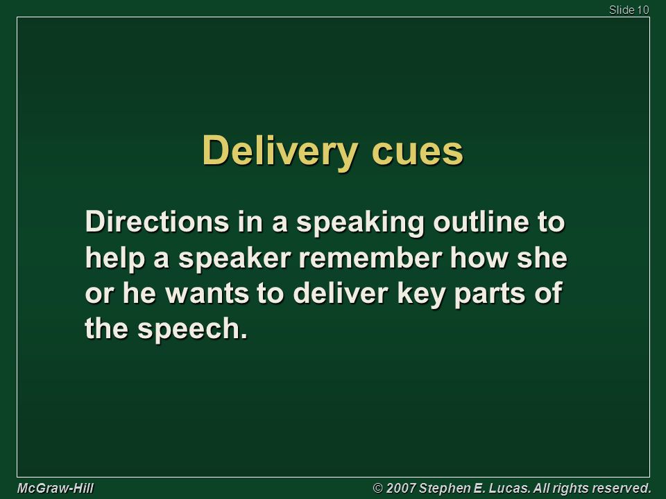 Slide 10 McGraw-Hill © 2007 Stephen E. Lucas. All rights reserved.