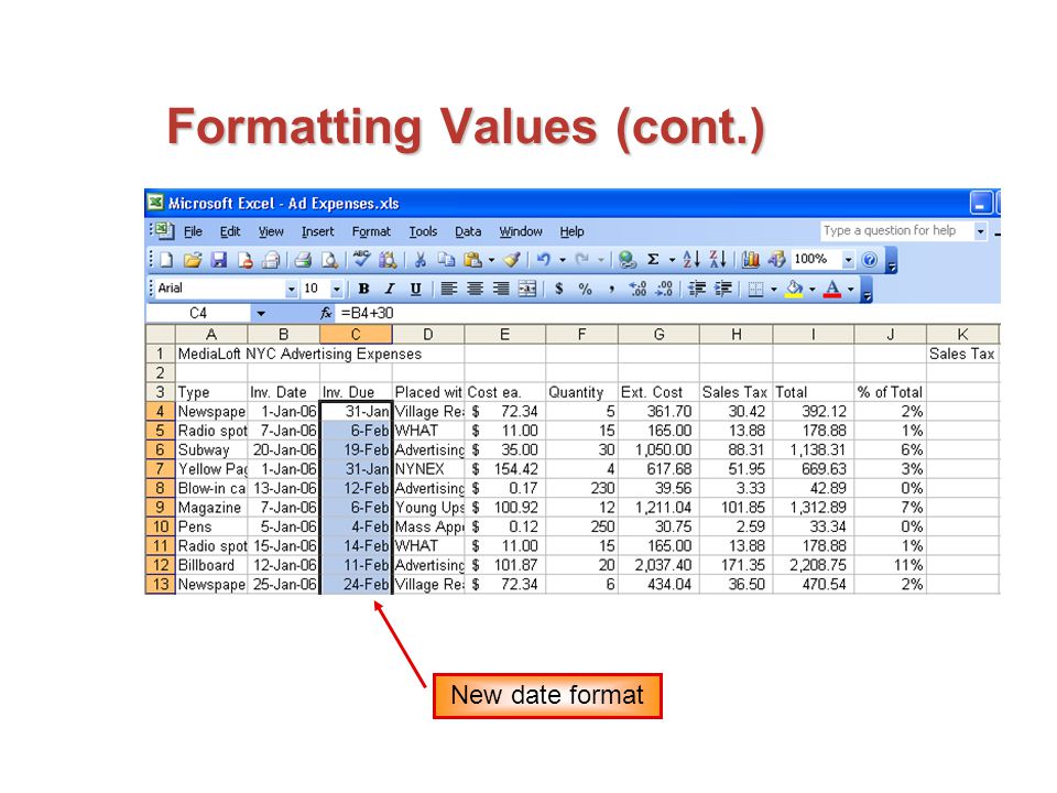 Formatting Values (cont.) New date format