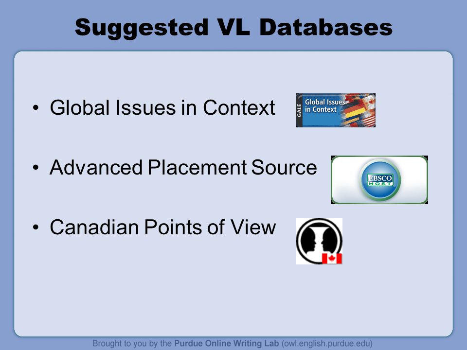 Suggested VL Databases Global Issues in Context Advanced Placement Source Canadian Points of View