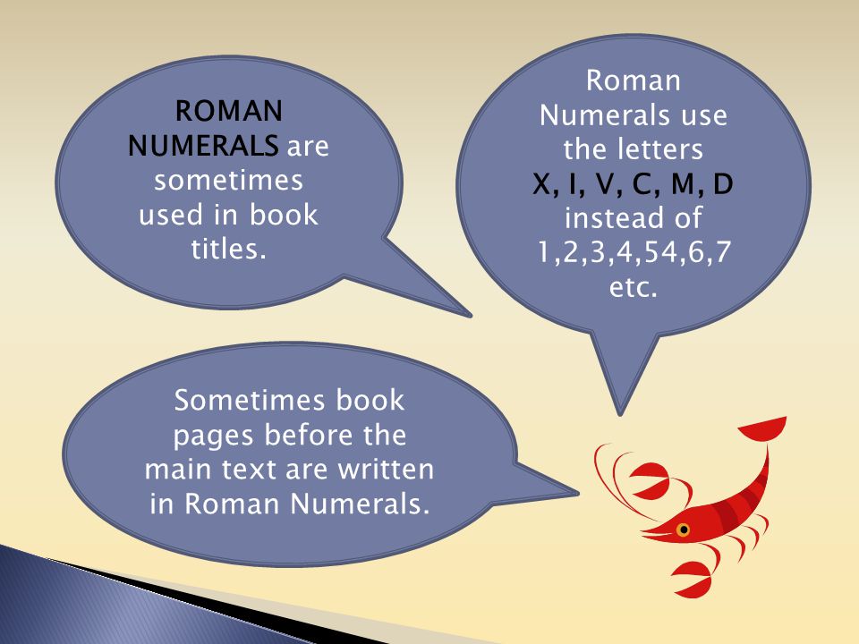 ROMAN NUMERALS are sometimes used in book titles.