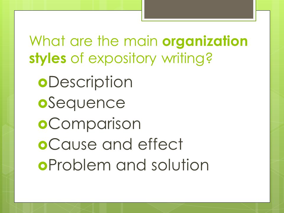 What are the main organization styles of expository writing.