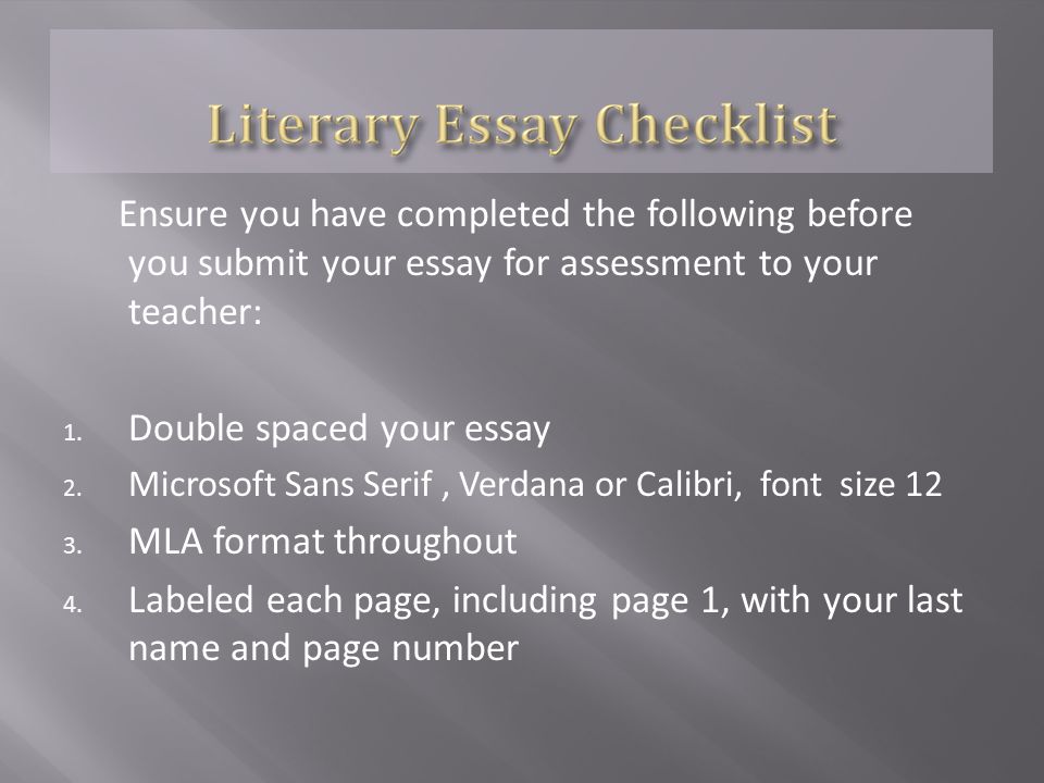Ensure you have completed the following before you submit your essay for assessment to your teacher: 1.