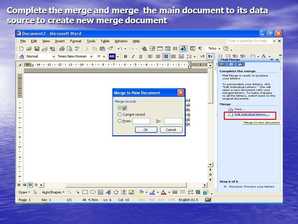 Complete the merge and merge the main document to its data source to create new merge document