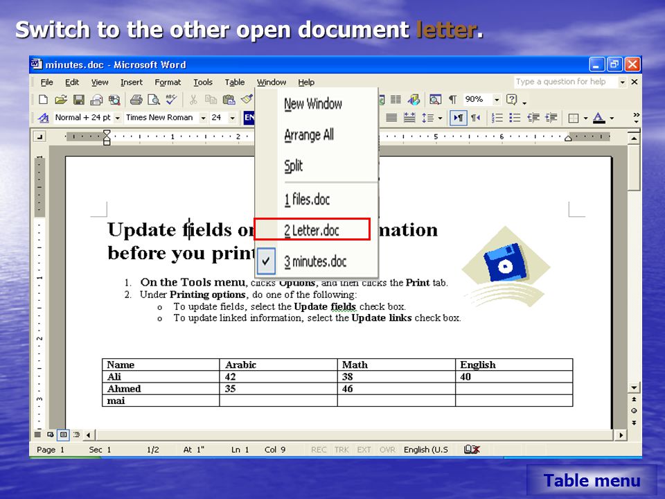 Switch to the other open document letter. Table menu
