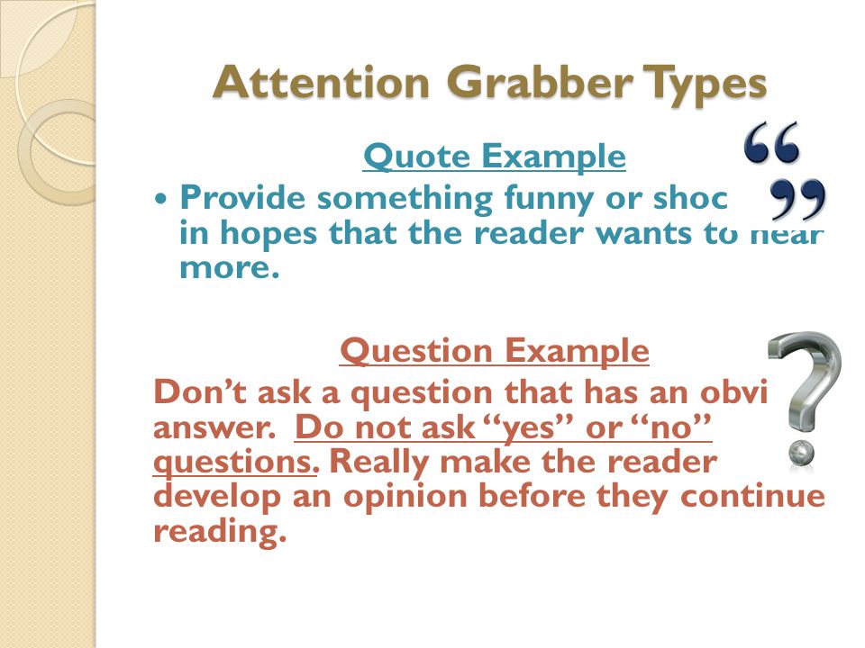 what does attention grabber mean