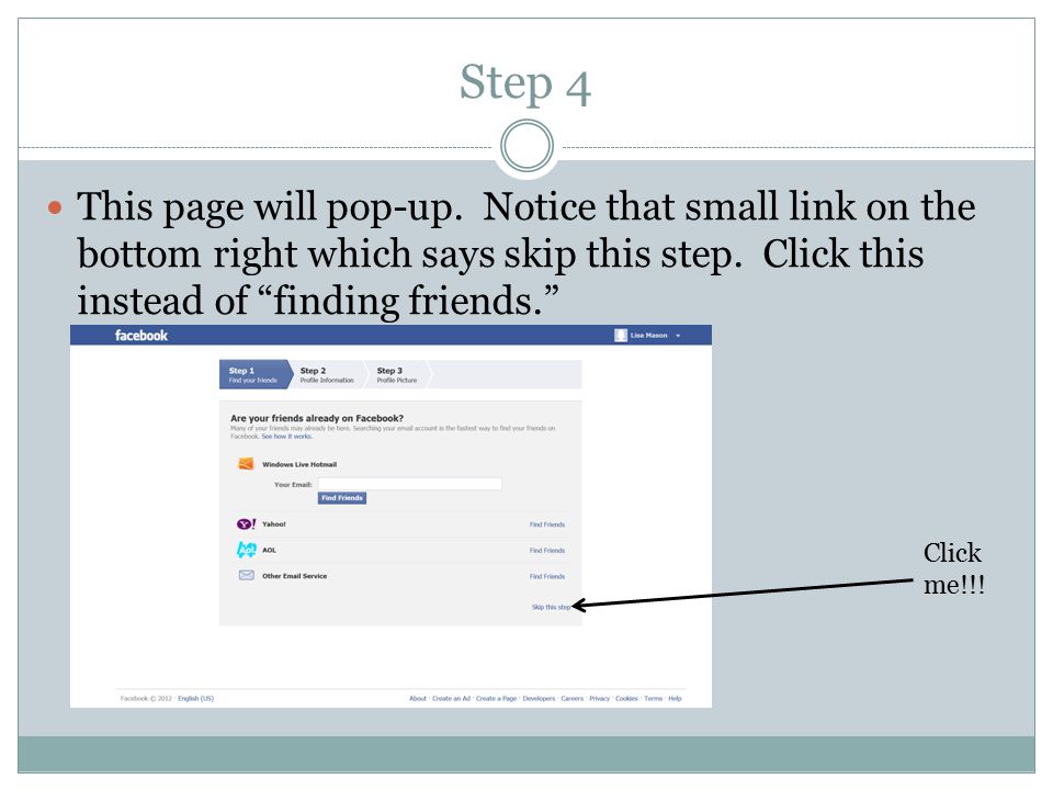 Step 4 This page will pop-up. Notice that small link on the bottom right which says skip this step.