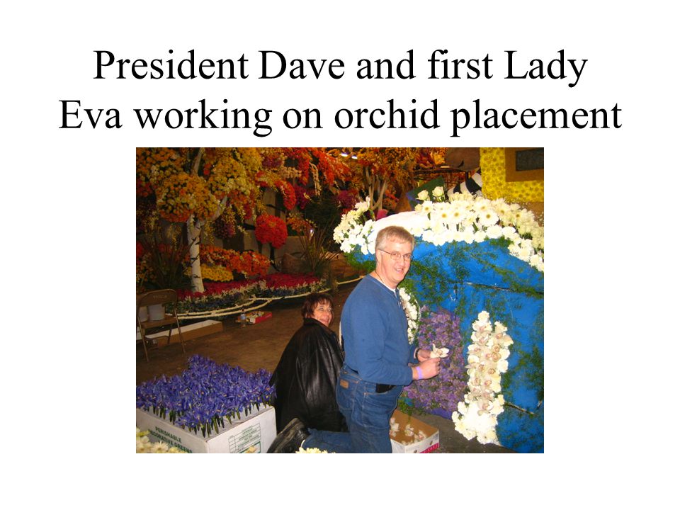 President Dave and first Lady Eva working on orchid placement