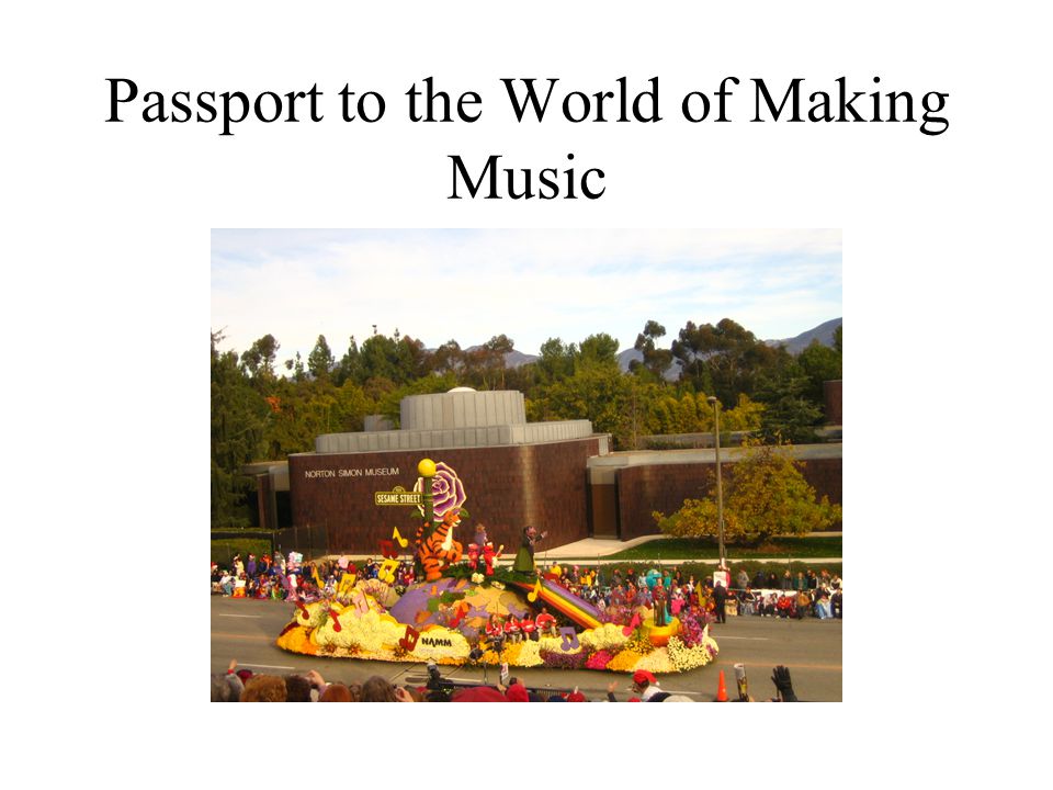 Passport to the World of Making Music